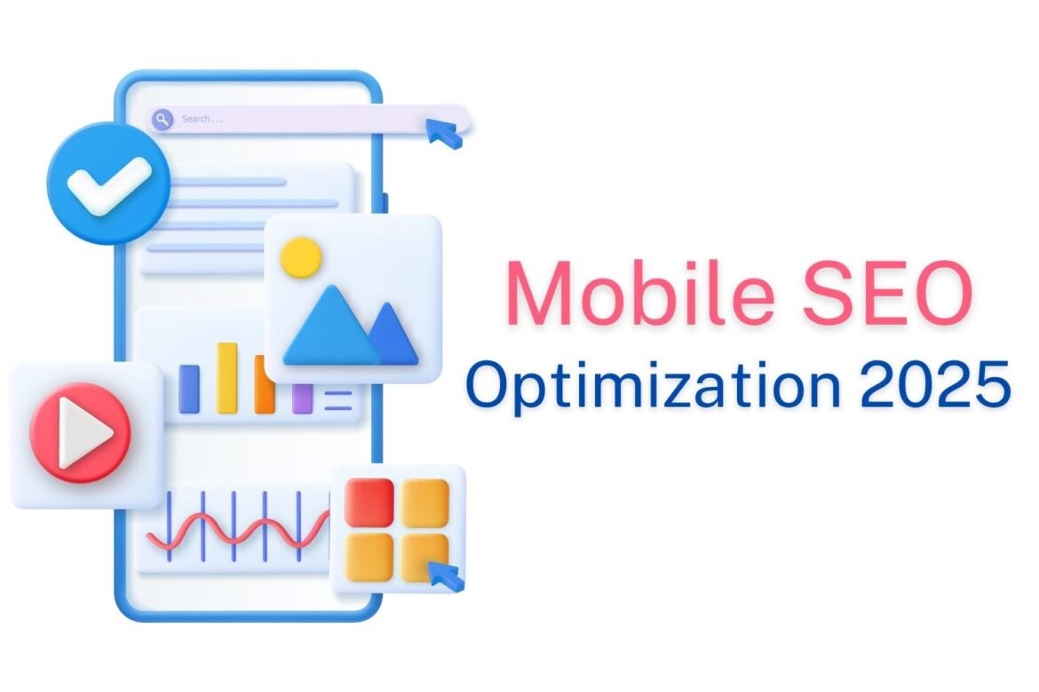 Mobile SEO Optimization 2025