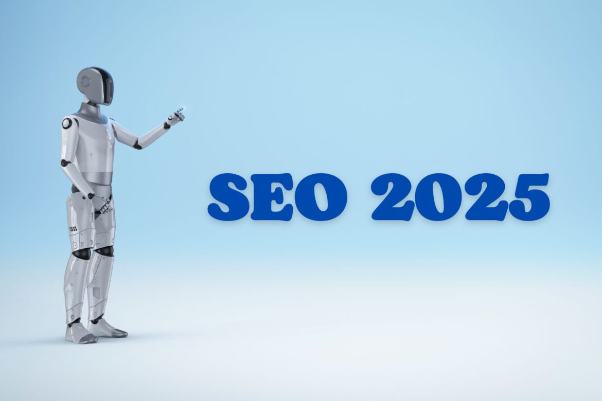SEO in 2025 Adapting to Google’s AI-Driven Algorithm Updates